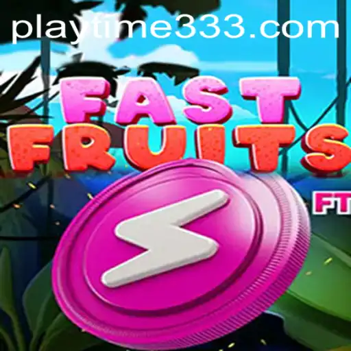 Unraveling the Thrills of FastFruits: The Game That Juices up Your Playtime