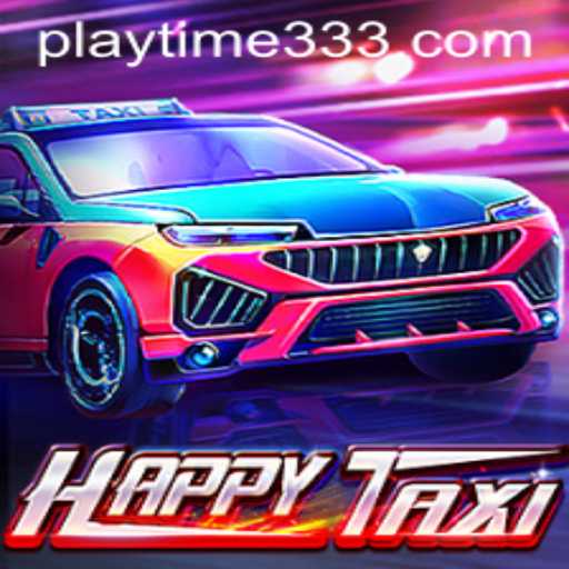 Experience the Rush of HappyTaxi: Your Ultimate Guide with Playtime33