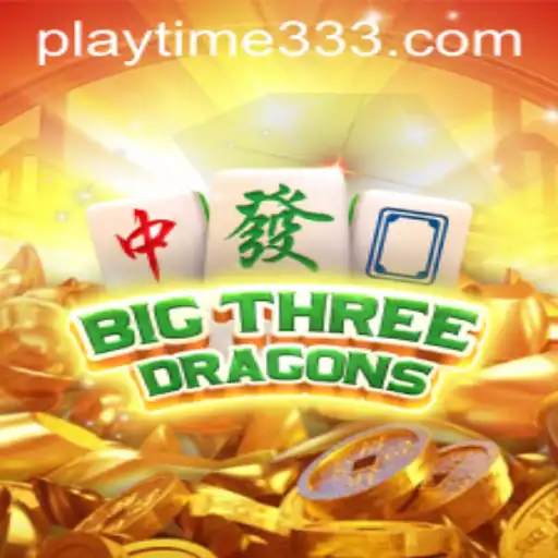 Discover the Enthralling World of BigThreeDragons with Playtime33