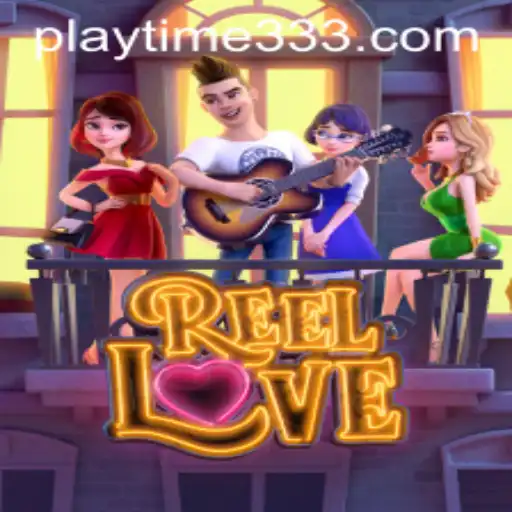 The Enchanting World of ReelLove and the Rise of Playtime33